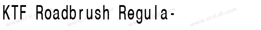 KTF Roadbrush Regula字体转换 KTF Roadbrush Regula字体转换